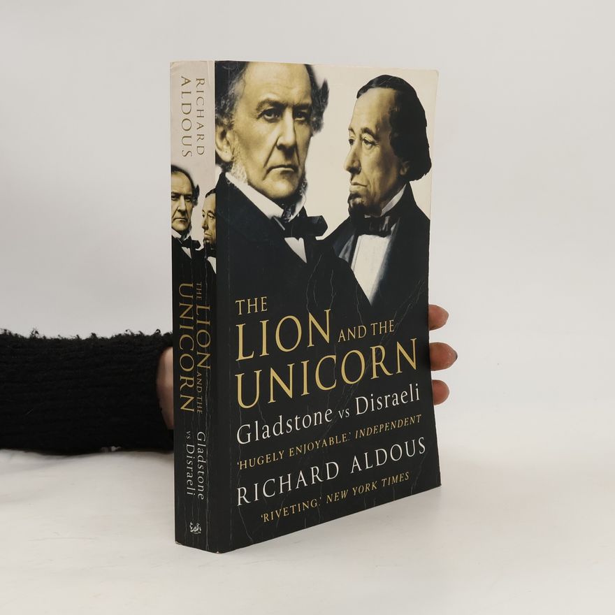 Richard Aldous The Lion and the Unicorn