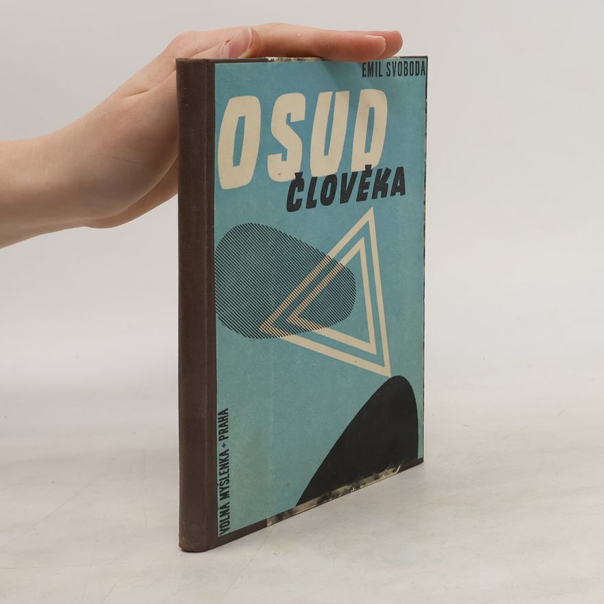 Emil Svoboda Osud člověka