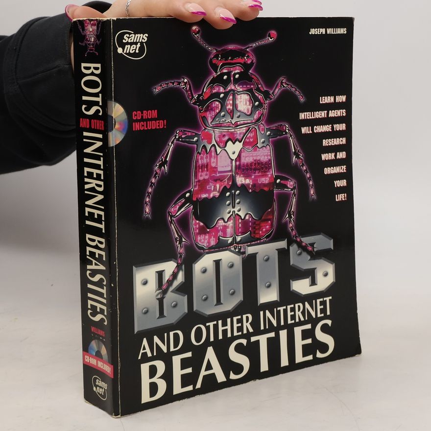 Joseph Williams BOTS and Other Internet Beasties