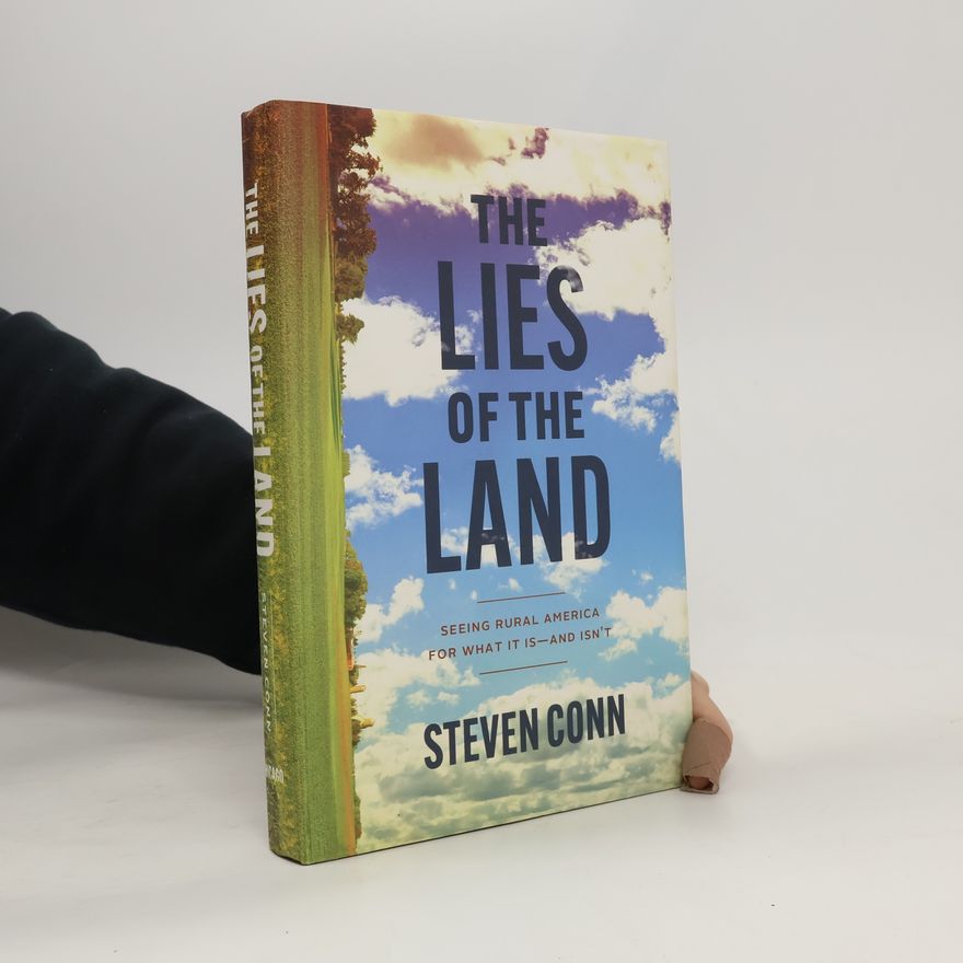 Steven Conn The Lies of the Land