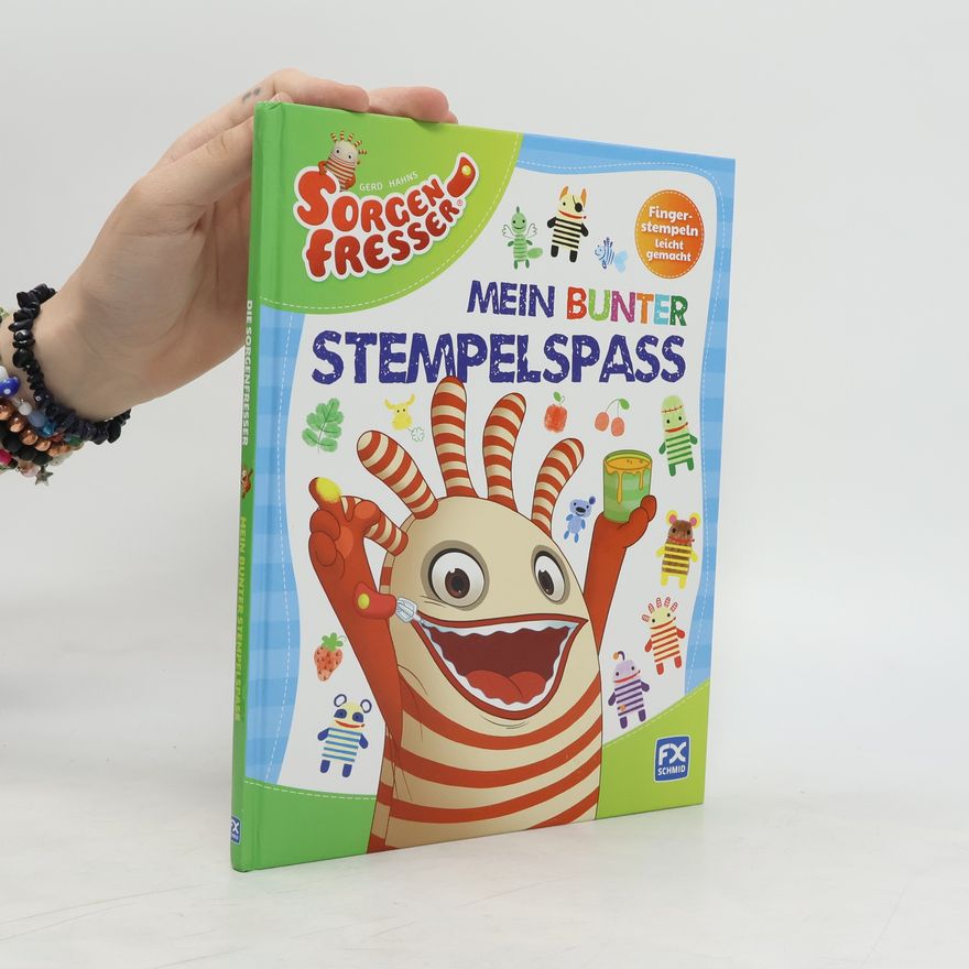 Gerhard Hahn Gerd Hahns Sorgenfresser - mein bunter Stempelspass