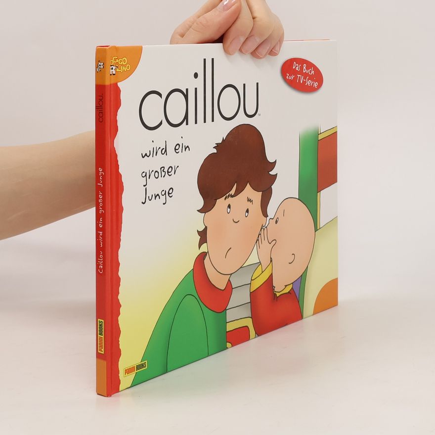Panini Books Caillou wird ein großer Junge