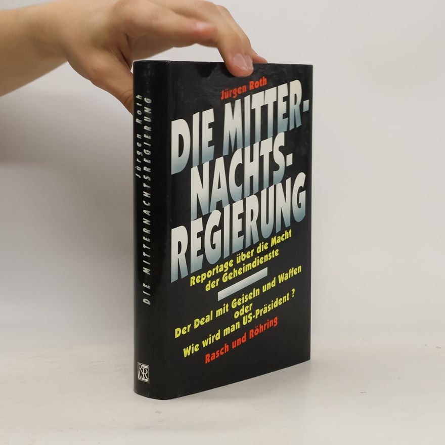 Jürgen Roth Die Mitternachtsregierung