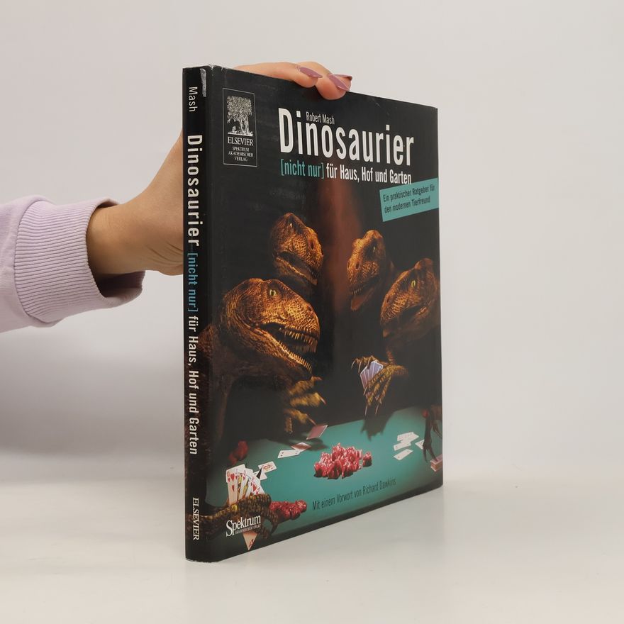 Robert Mash Dinosaurier (nicht nur) für Haus, Hof und Garten