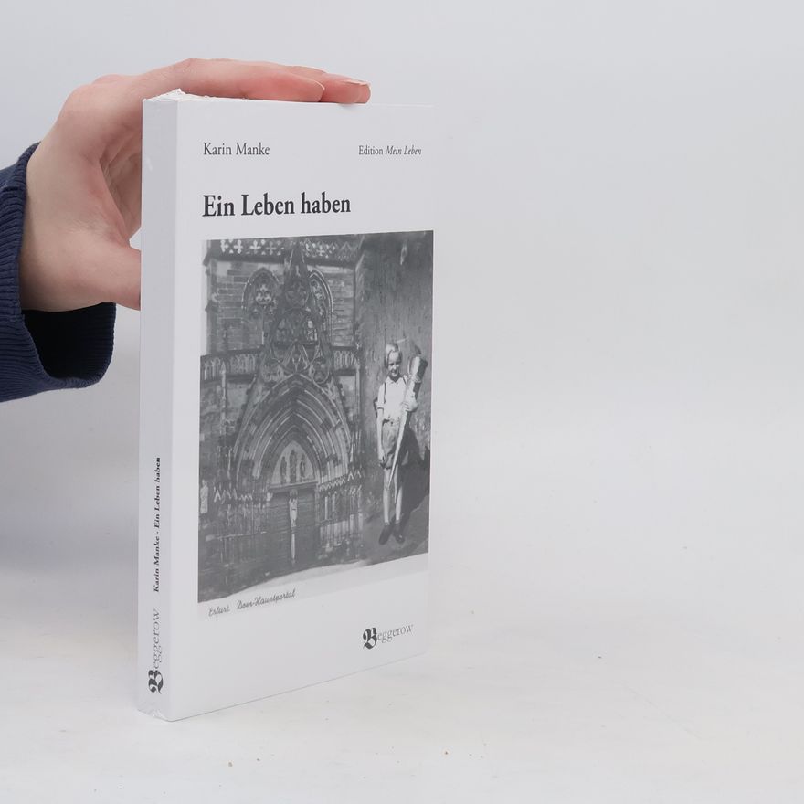 Karin Manke Ein Leben haben