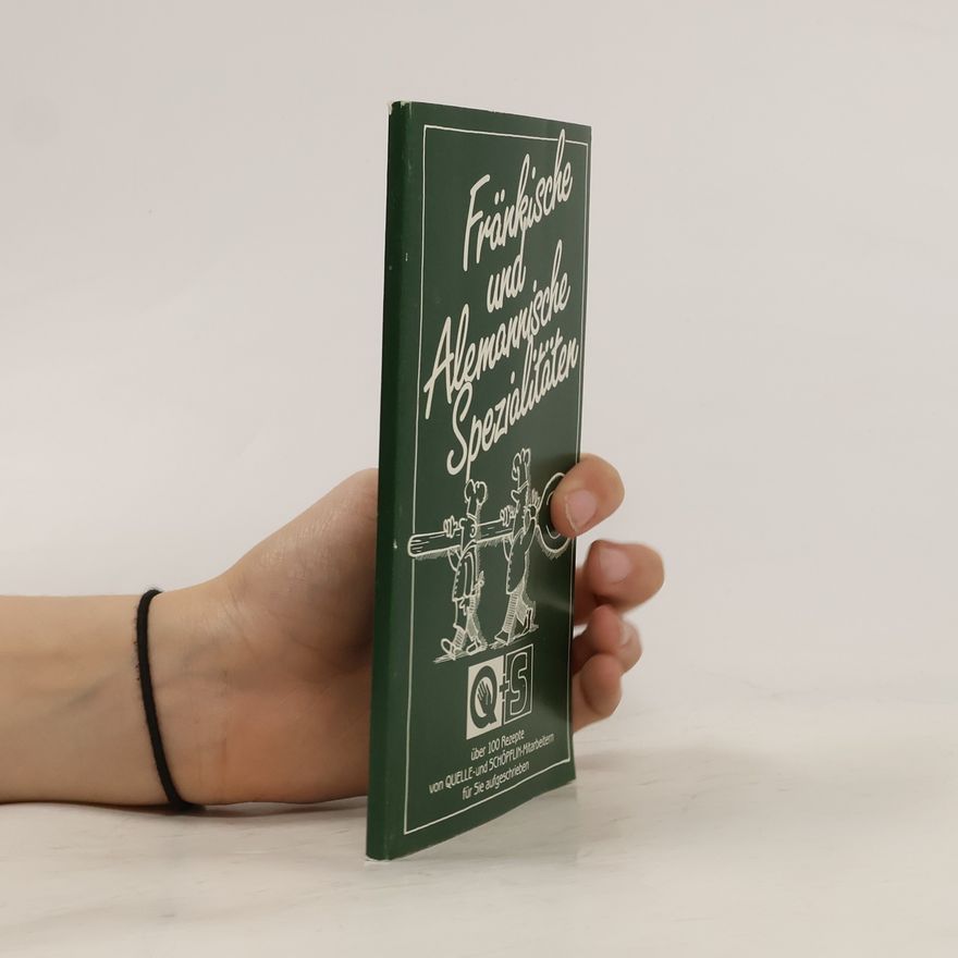 Autorenkollektiv Fränkische und Alemannische Spezialitäten
