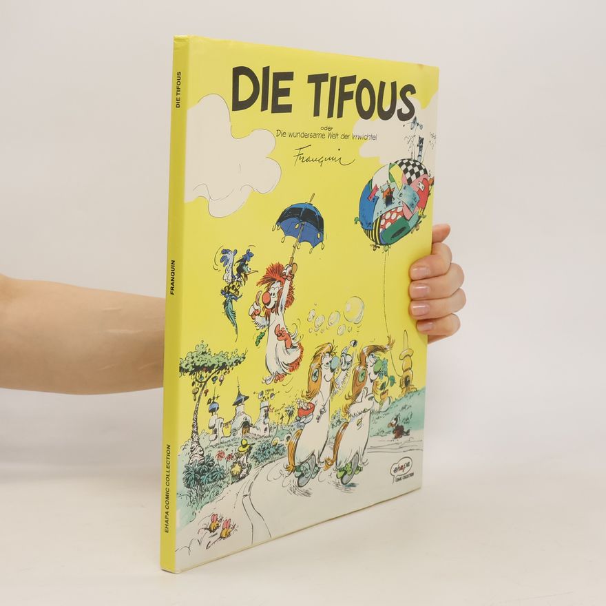 André Franquin Die Tifous oder die wundersame Welt der Irrwichtel