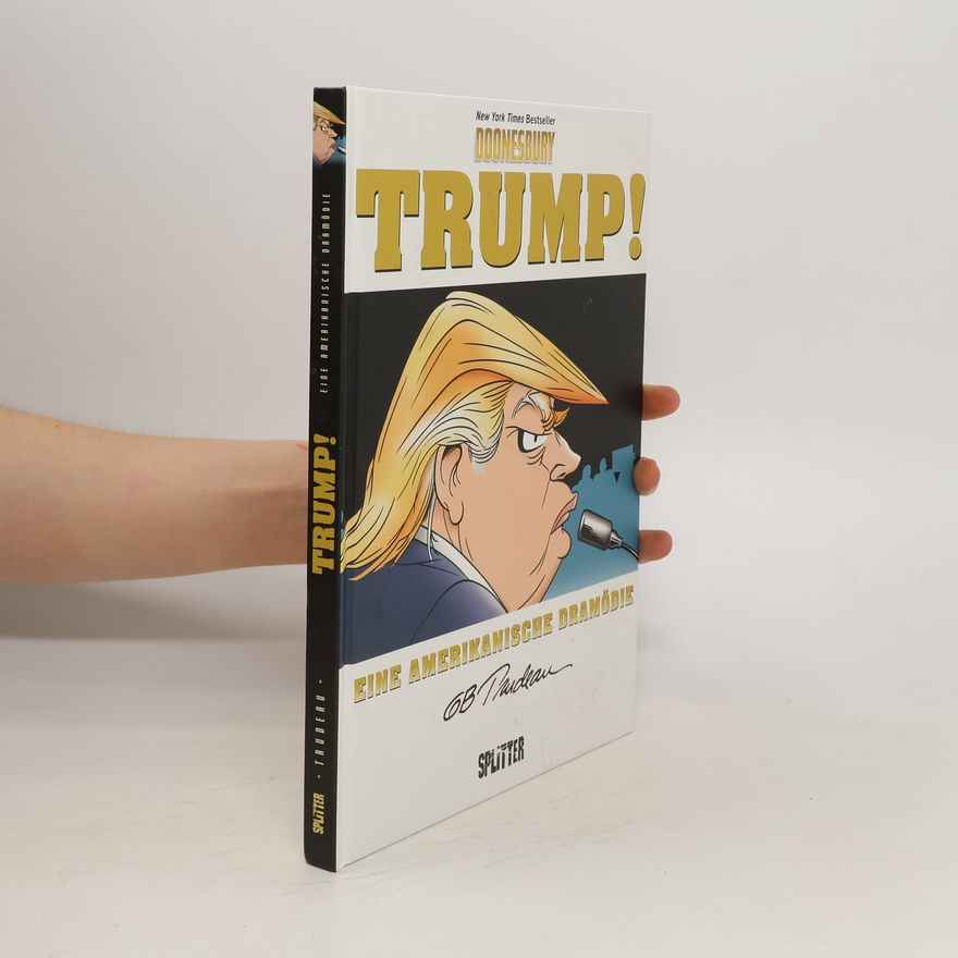 Garretson B. Trudeau Trump!