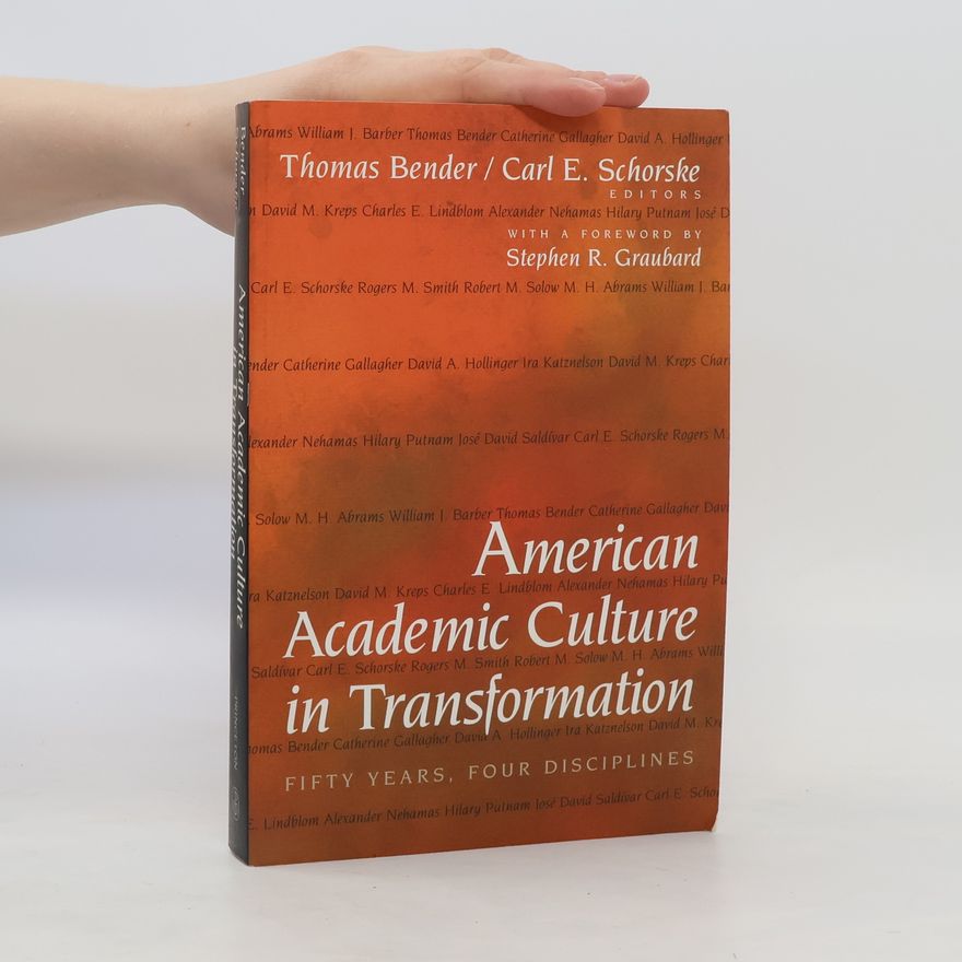 Tom Bender American Academic Culture in Transformation
