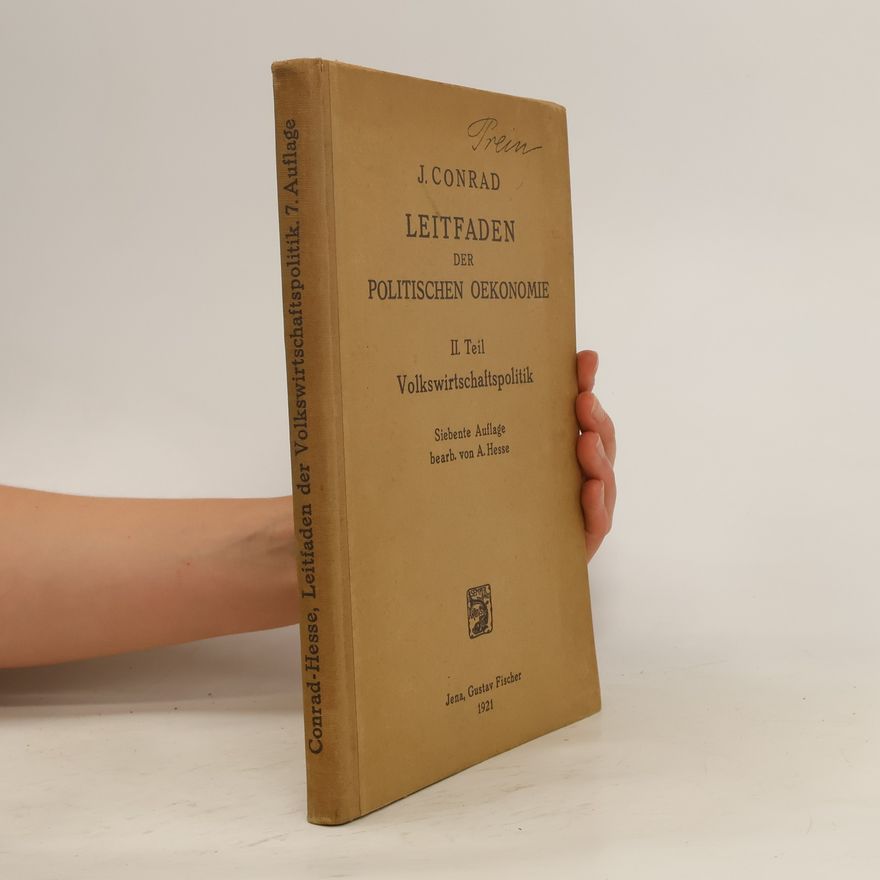 Johannes Conrad Leitfaden der politischen Oekonomie. II. Teil, Volkswirtschaftspolitik