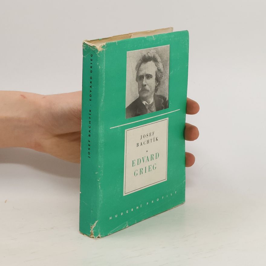 Bachtík Josef Edvard Grieg