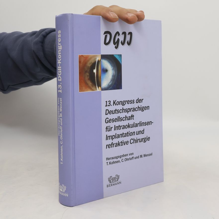 Autorenkollektiv Kongress der Deutschsprachigen Gesellschaft für Intraokularlinsen-Implantation und Refraktive Chirurgie