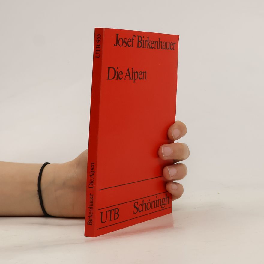Josef Birkenhauer Die Alpen