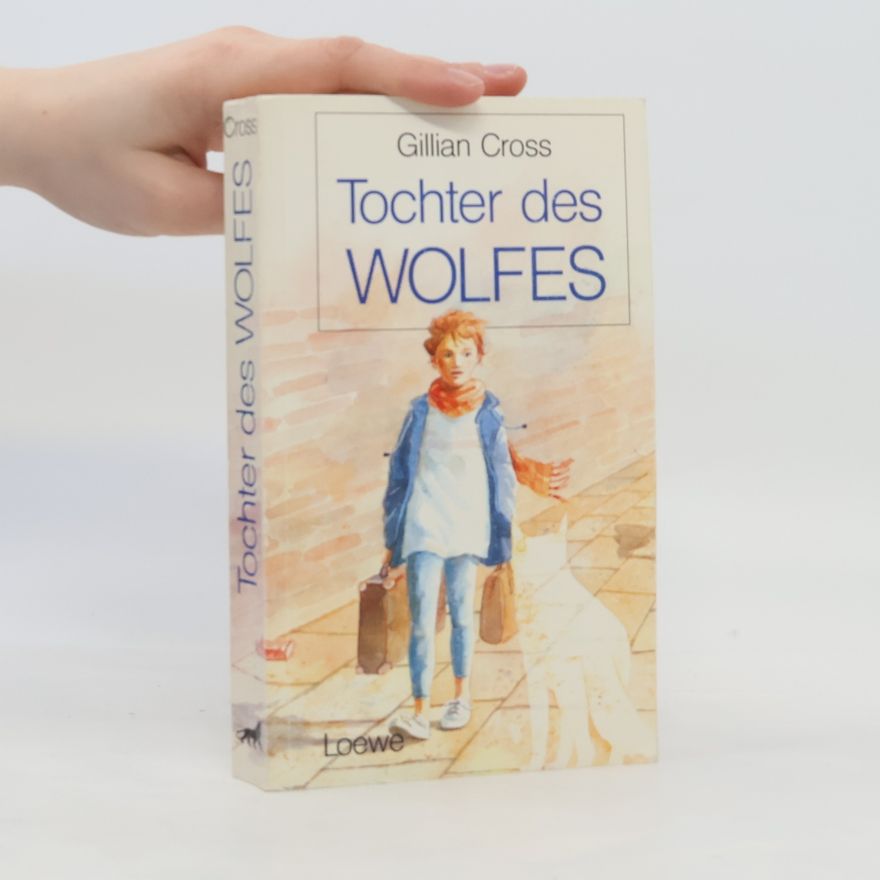 Gillian Cross Tochter des Wolfes
