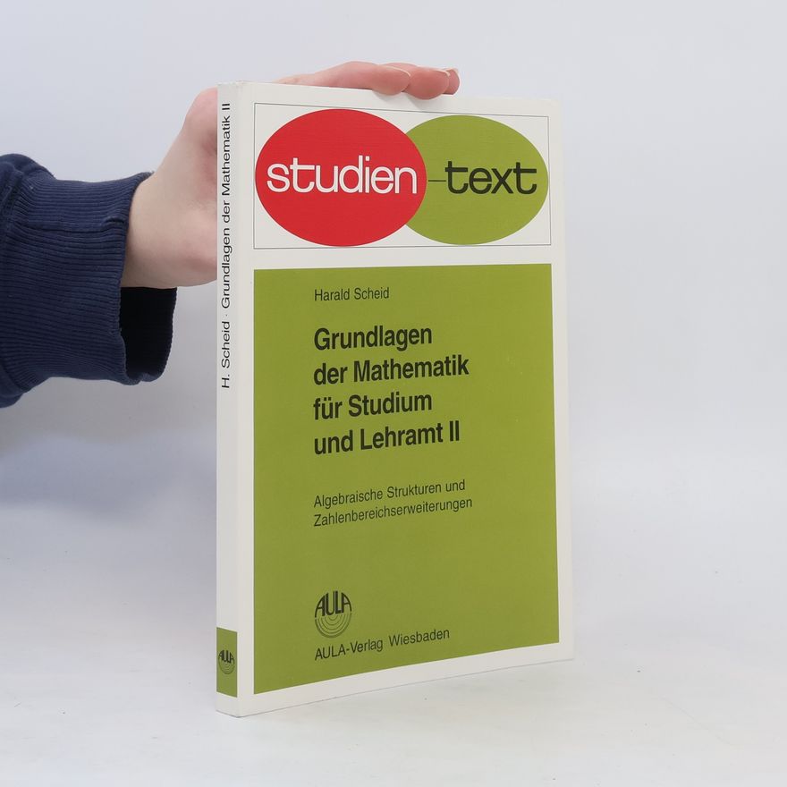 Harald Scheid Grundlagen der Mathematik für Studium und Lehramt
