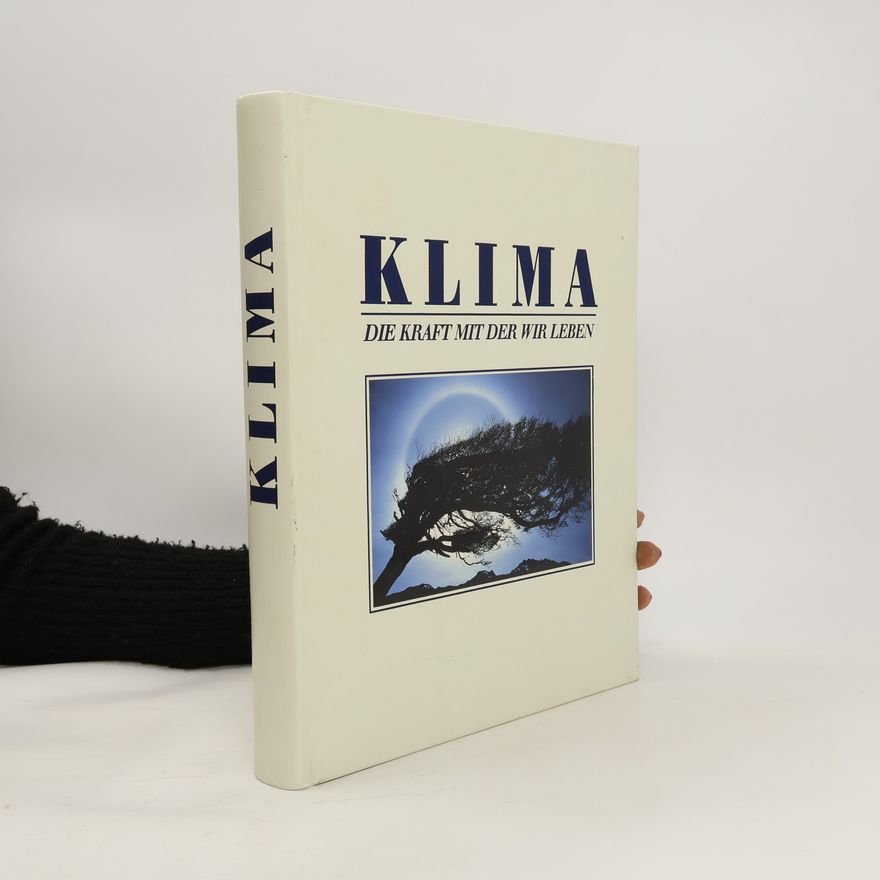 Autorenkollektiv Klima. Die Kraft mit der wir leben