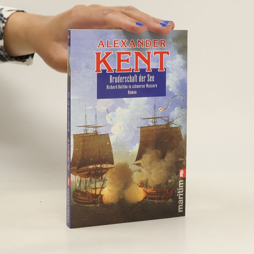 Alexander Kent Bruderschaft der See