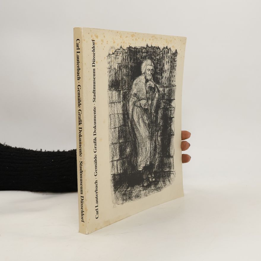 Carl Lauterbach Gemälde Grafik Dokumente Stadtmuseum Düsseldorf