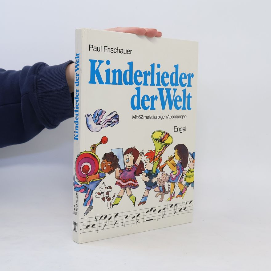 Paul Frischauer Kinderlieder der Welt
