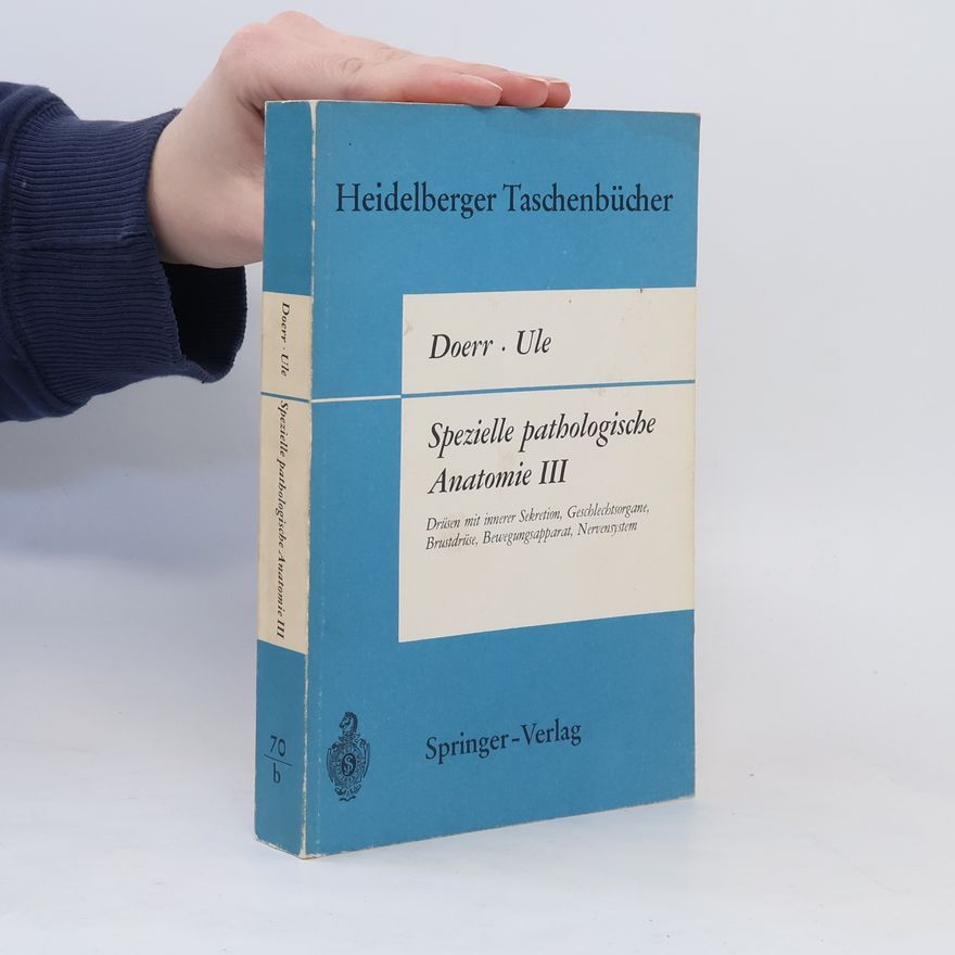 Günter Ule Spezielle pathologische Anatomie III