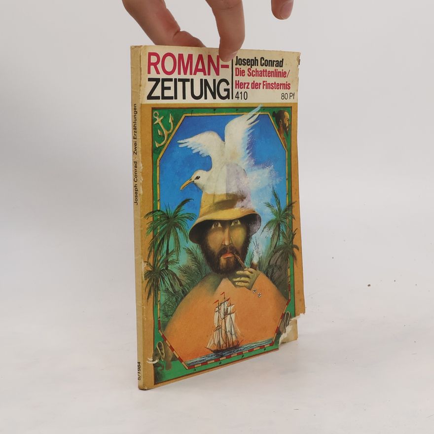 Joseph Conrad Die Schattenlinie. Herz der Finsternis