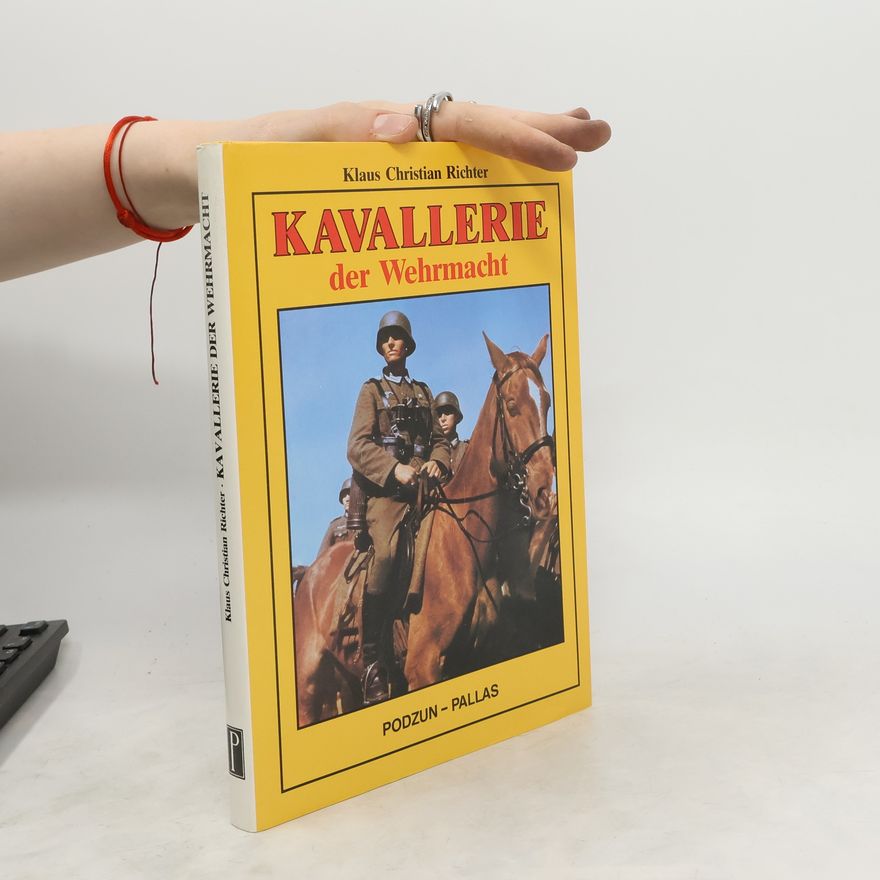 Klaus Christian Richter Kavallerie der Wehrmacht
