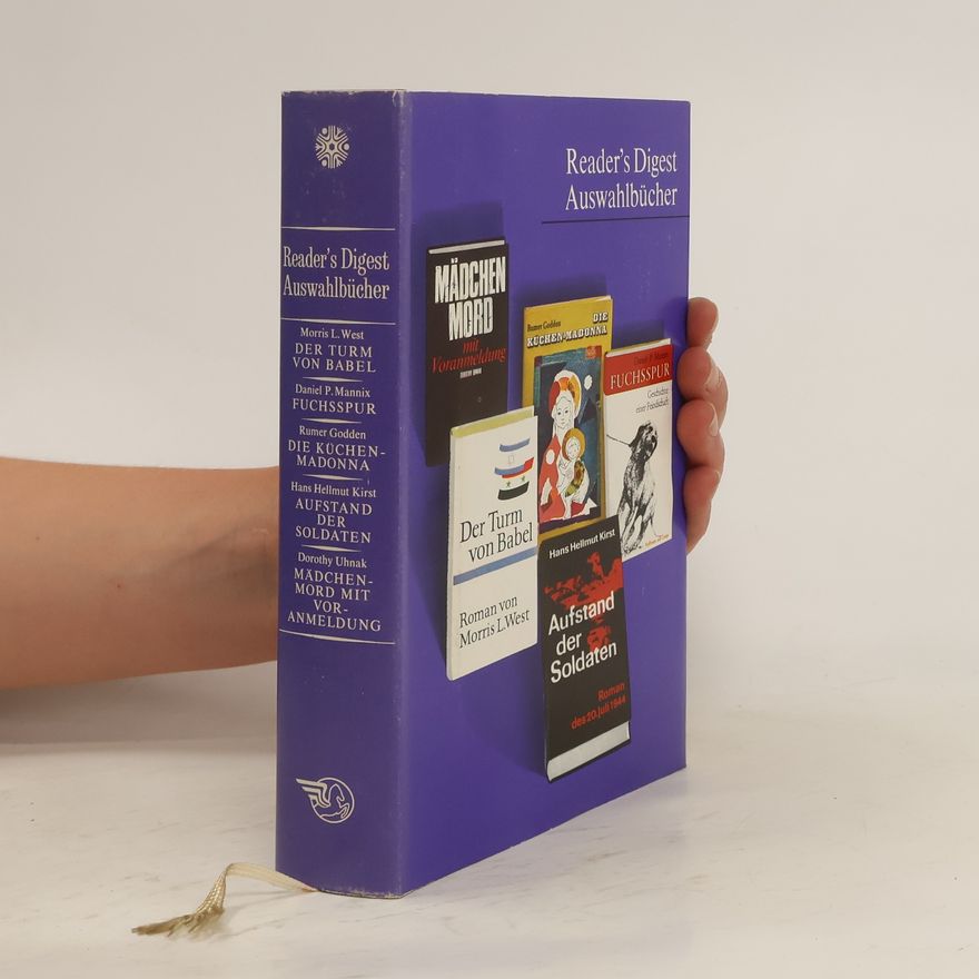 Daniel P. Mannix Reader's Digest Auswahlbücher. Der Turm von Babel. Fuchsspur. Die Küchen-Madonna. Aufstand der Soldaten. Mädchenmord mit Voranmeldung
