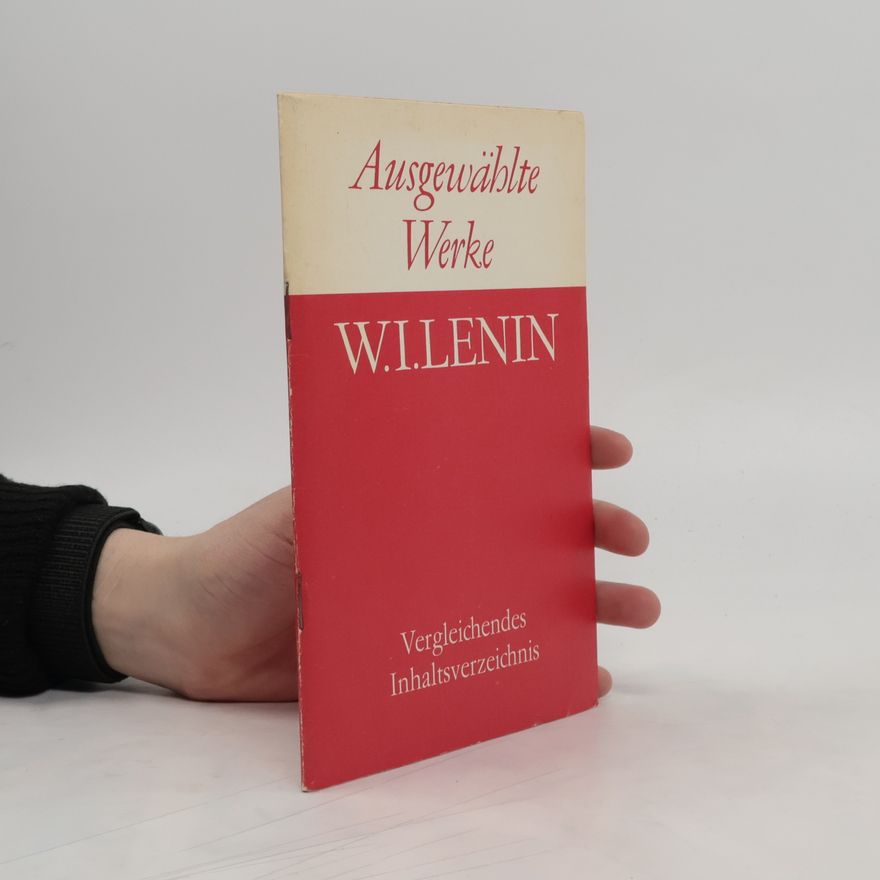 Vladimir Iljič Lenin Ausgewählte Werke
