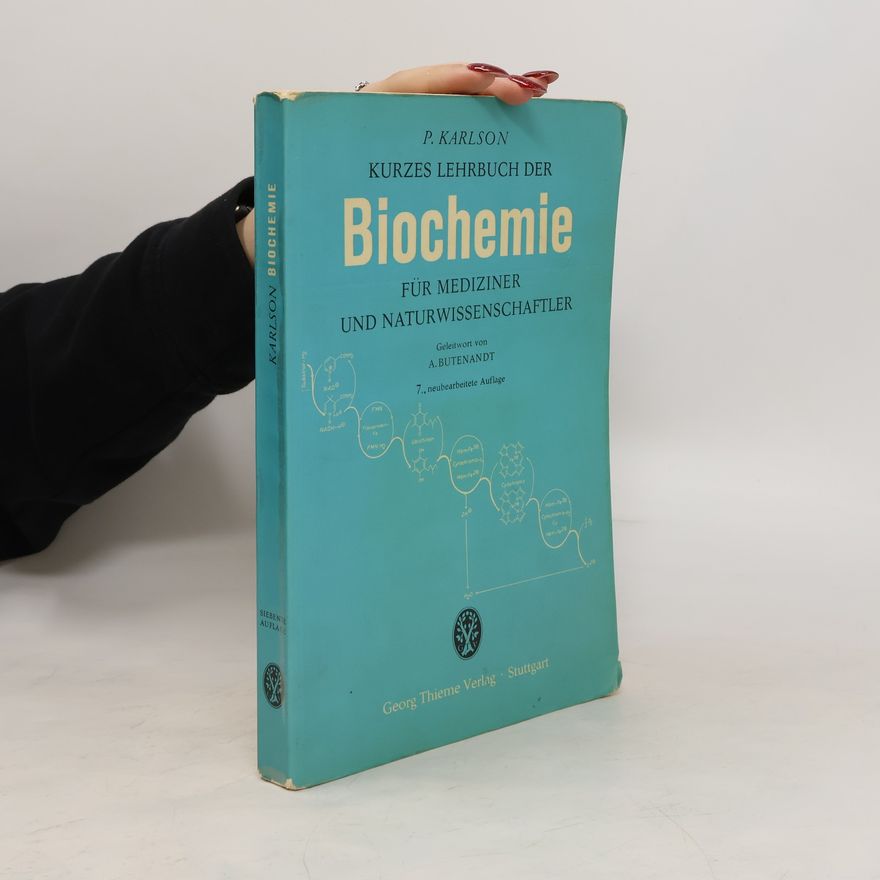 Peter Karlson Kurzes Lehrbuch der Biochemie für Mediziner und Naturwissenschaftler