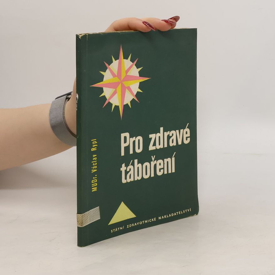 Václav Rypl Pro zdravé táboření