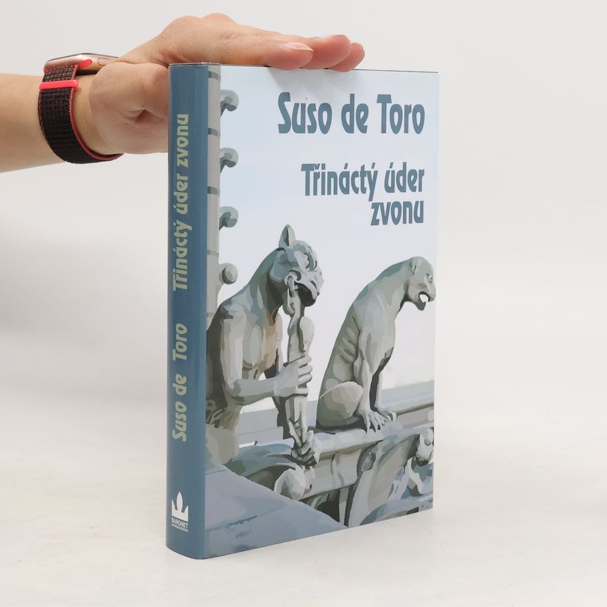 Suso de Toro Třináctý úder zvonu