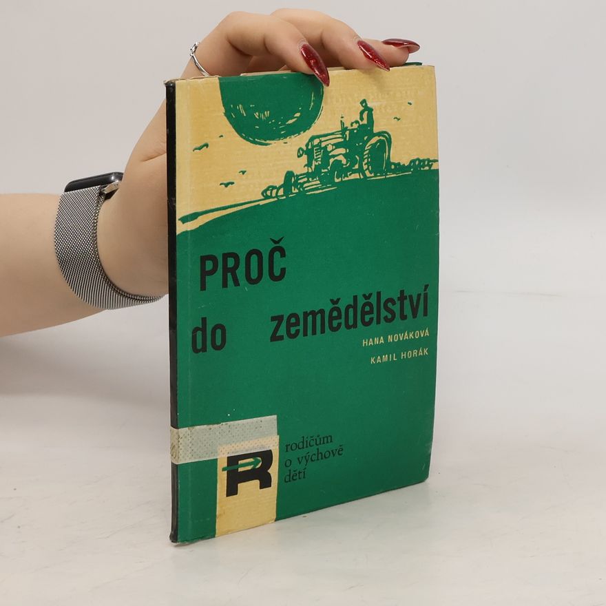 Horák Kamil Proč do zemědělství