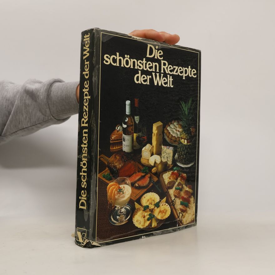 Autorenkollektiv Die schönsten Rezepte der Welt