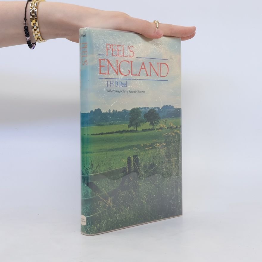 John Hugh Brignal Peel Peel's England