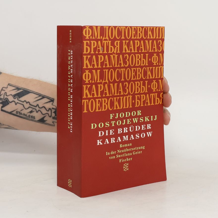 Fjodor Michailowitsch Dostojewski Die Brüder Karamasow