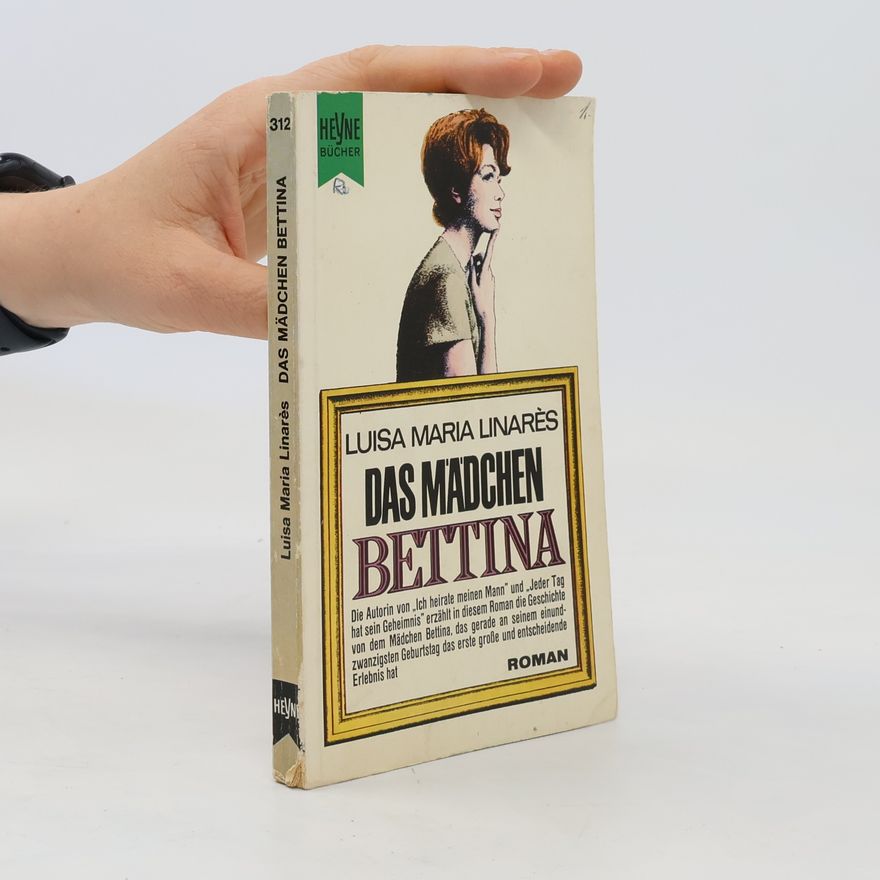Luisa-Maria Linares Das Mädchen Bettina