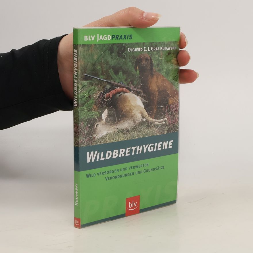 Olgierd E. J. Kujawski Wildbrethygiene