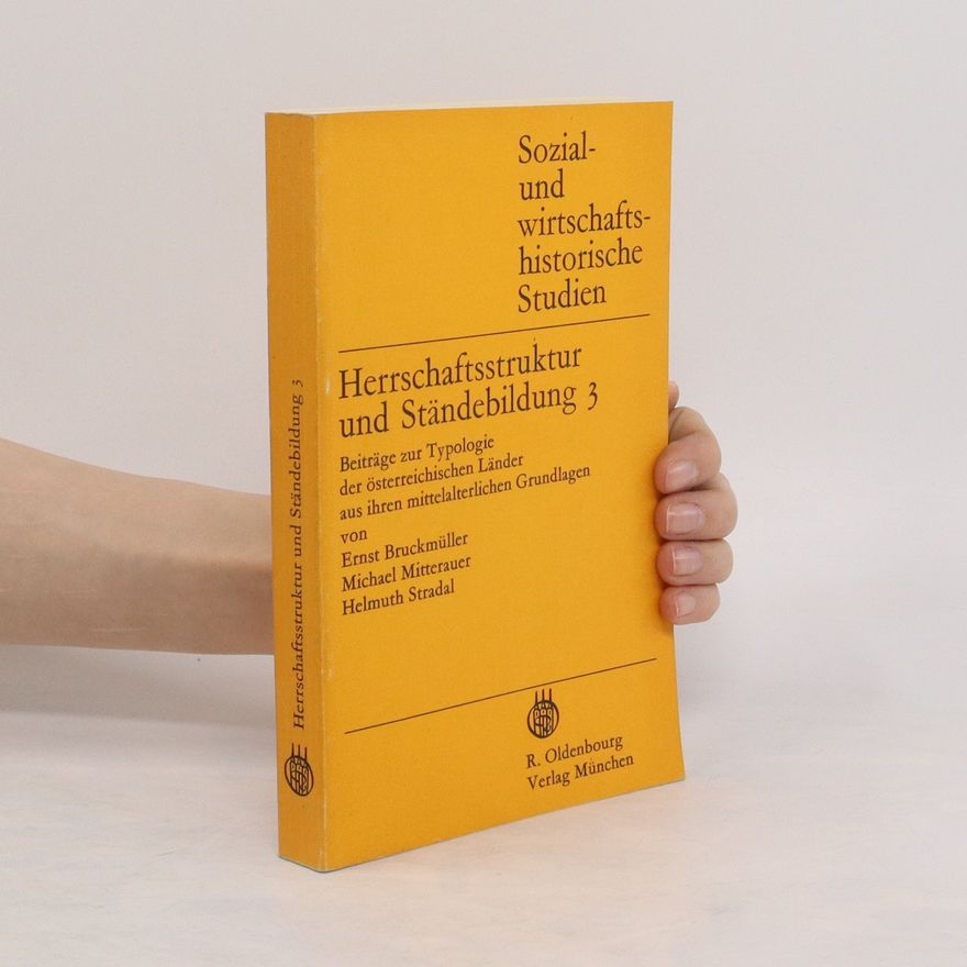 Helmuth Stradal Herrschaftsstruktur und Ständebildung 3