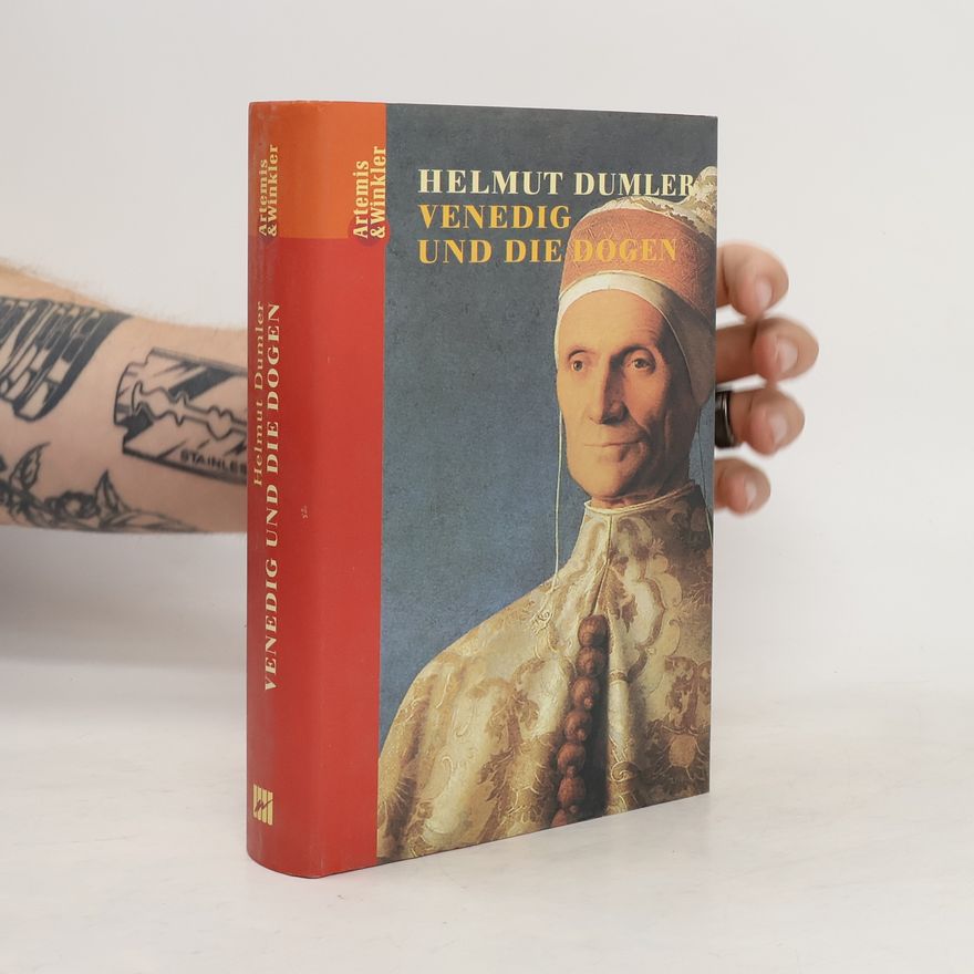 Helmut Dumler Venedig und die Dogen