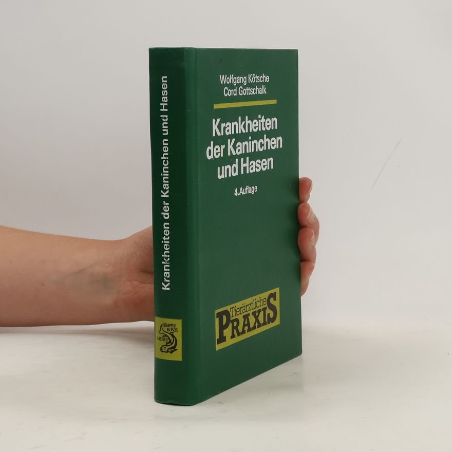 Wolfgang Kötsche Krankheiten der Kaninchen und Hasen