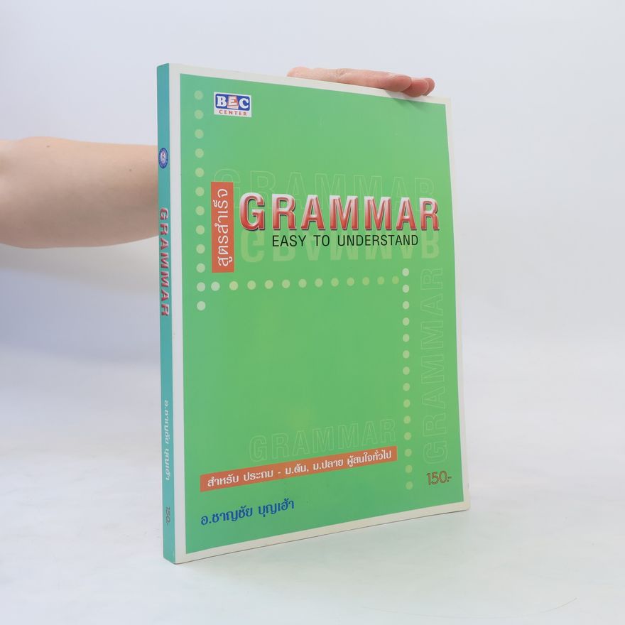 Autores varios สูตรสําเร็จ Grammar. Easy to understand