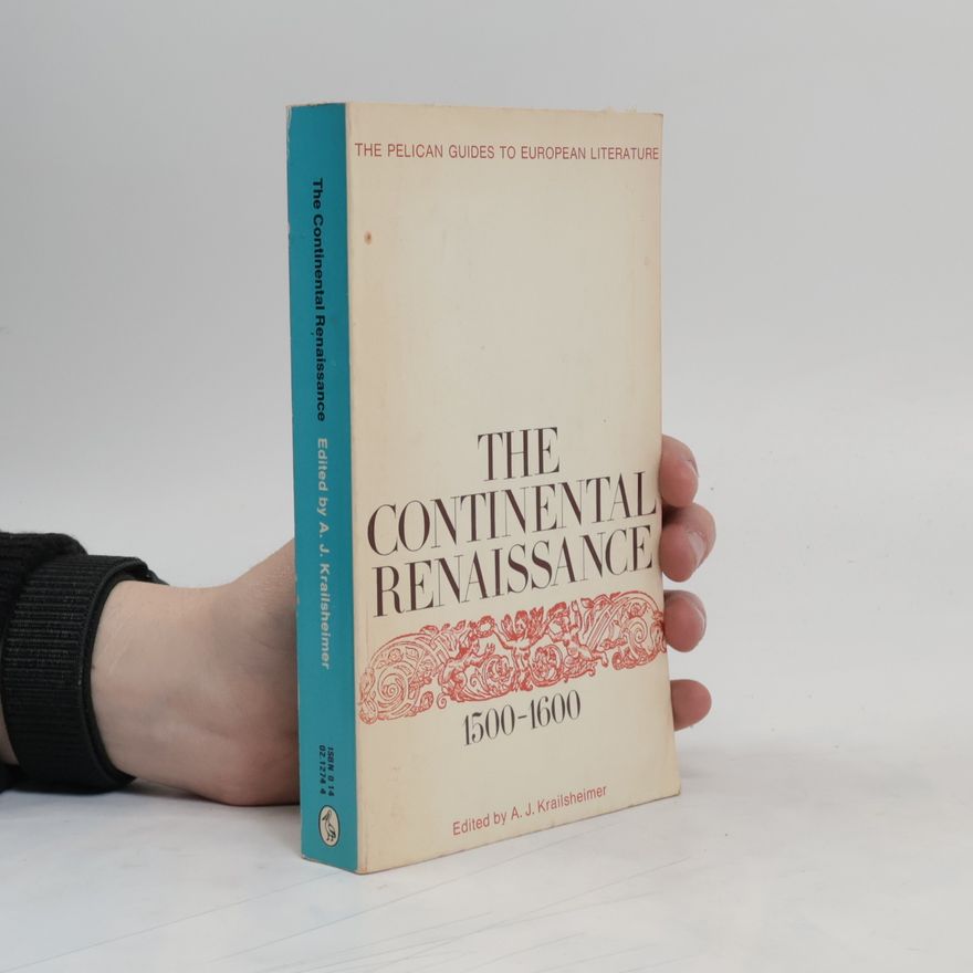 A J Krailsheimer The Continental Renaissance, 1500-1600