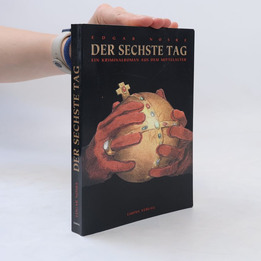 Edgar Noske Der sechste Tag