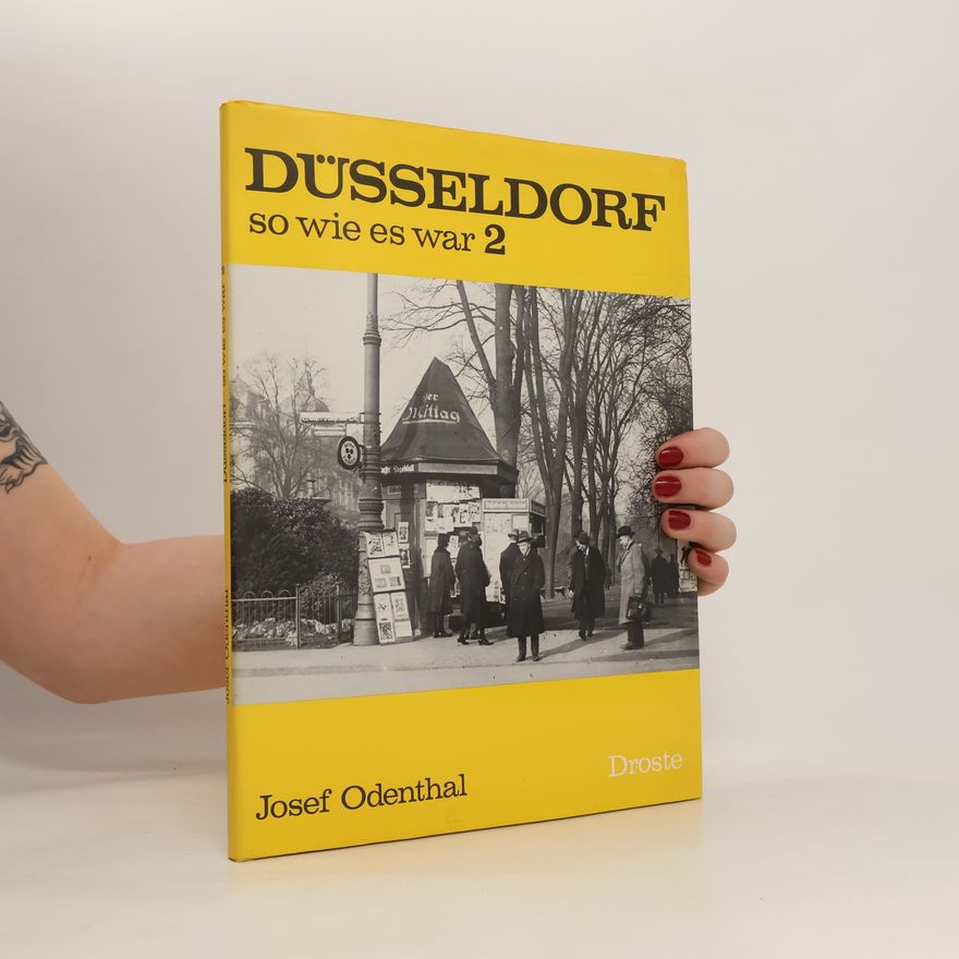 Josef Odenthal Düsseldorf - so wie es war 2