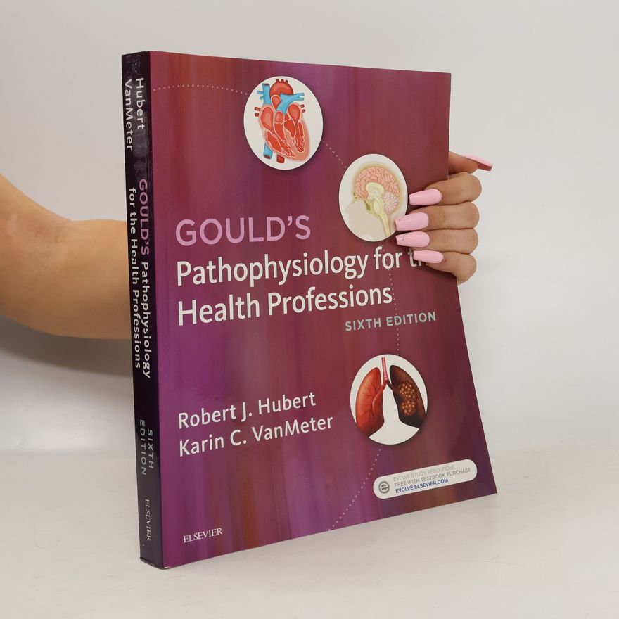 Karin C. VanMeter Gould's Pathophysiology for the Health Professions