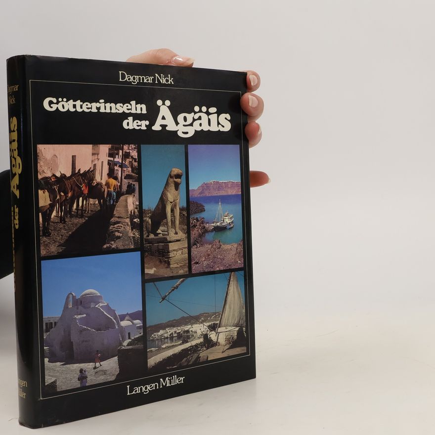 Dagmar Nick Götterinseln der Ägäis