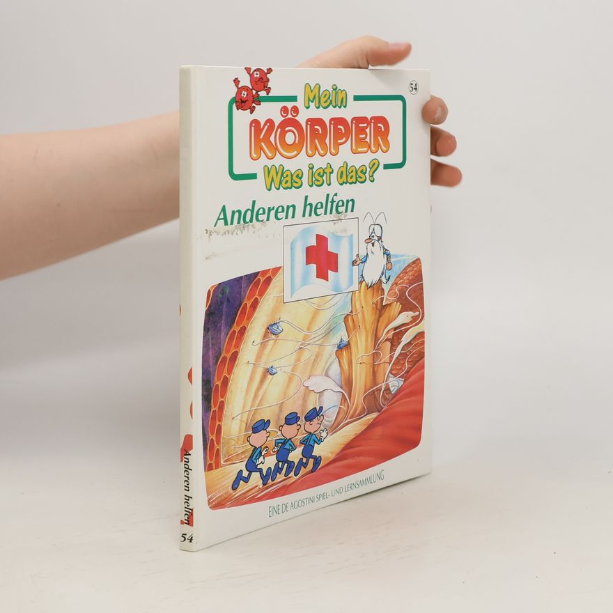 Autorenkollektiv Mein Körper 54. Was ist das? Anderen helfen