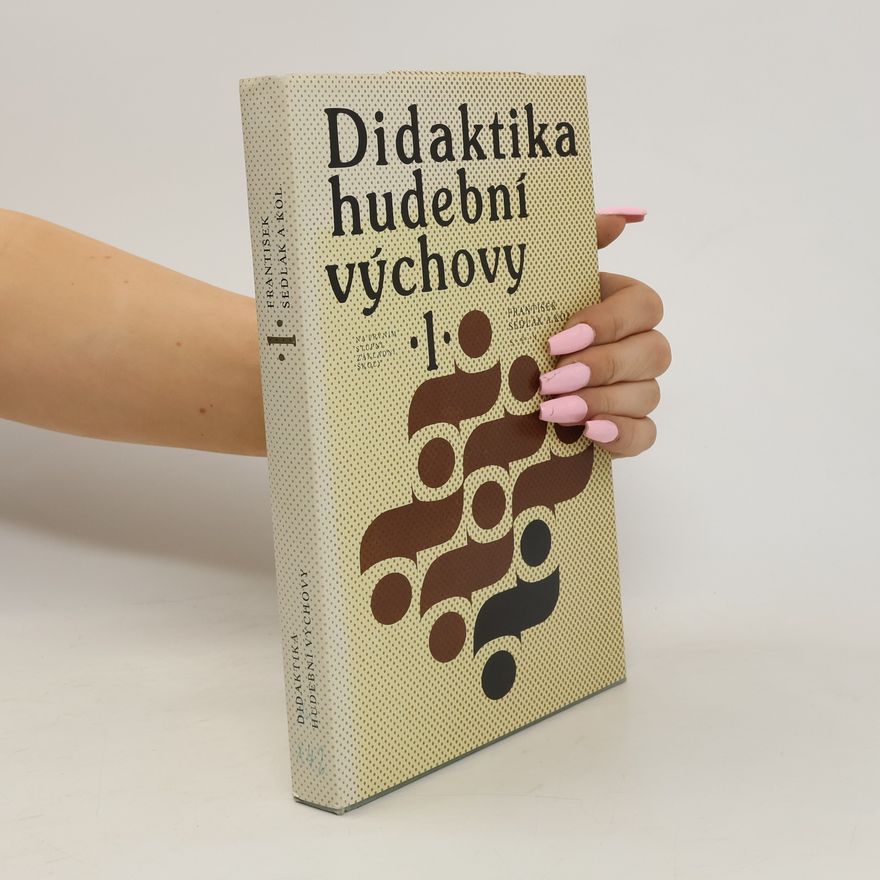 František Sedlák Didaktika hudební výchovy 1