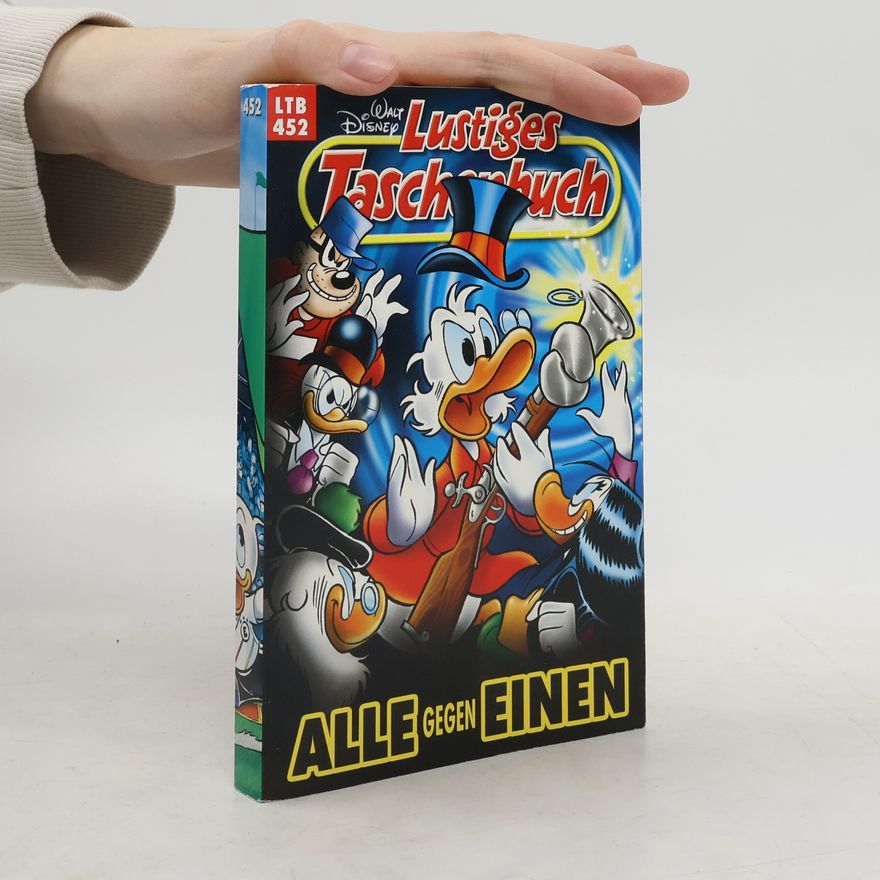Walt Disney Lustiges Taschenbuch 452. Alle gegen einen