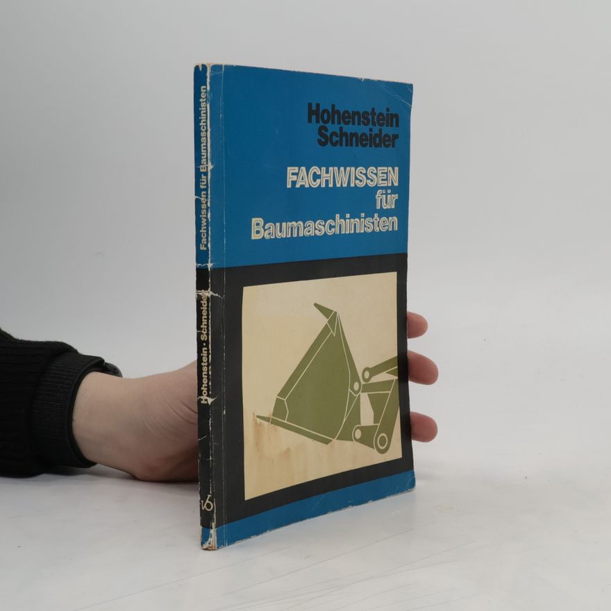 Klaus Hohenstein Fachwissen für Baumaschinisten